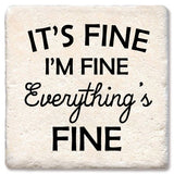 Everything's Fine Coaster
